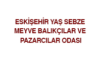 Eskişehir Yaş Sebze Meyve Balıkçılar ve Pazarcılar Odası